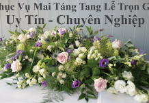 Dịch vụ mai táng số 1 dành cho người nghệ sĩ và nhân vật nổi tiếng ở hà nội 4 Bước Cần Thiết Để Chuẩn Bị Cho Mai Táng Tại hà Nội Diễn Ra Thuận Lợi Và Suôn Sẻ